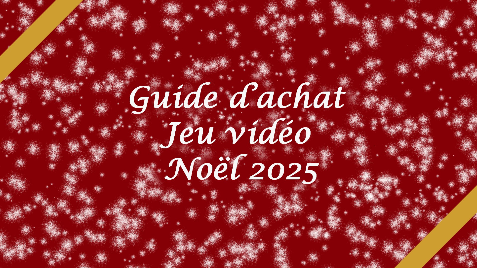 Guide d’achat Jeu vidéo : Noël 2025