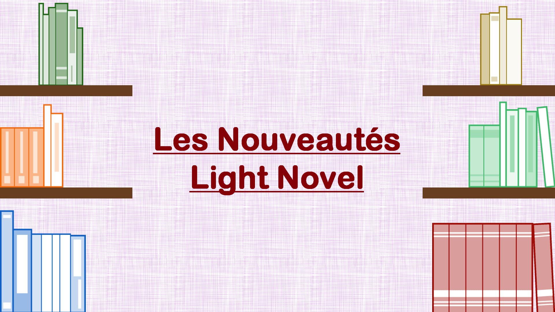 Les Nouveautés Light Novel de Novembre 2025 !