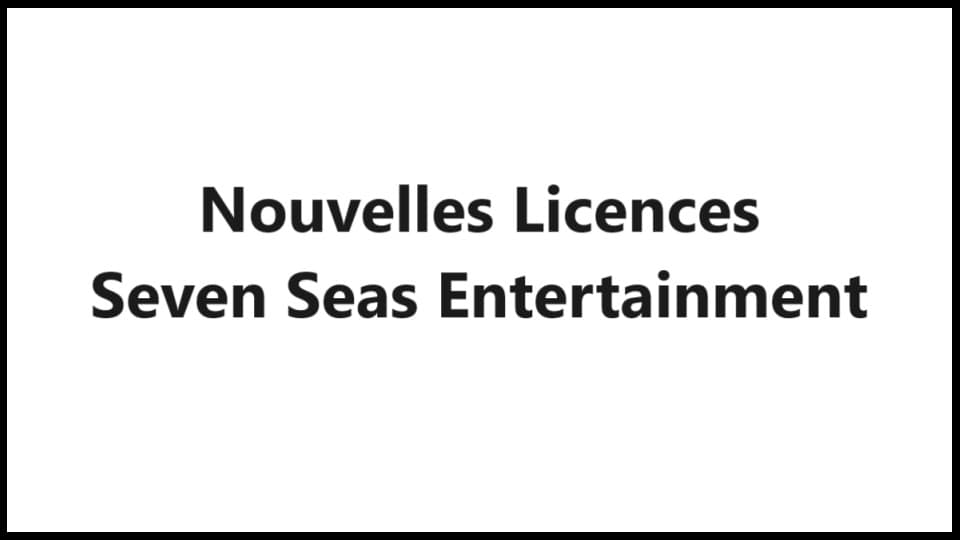 Seven Seas dévoile ses nouvelles licences à l’Anime NYC 2024